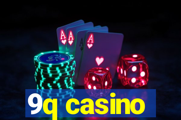 9q casino